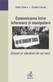 Comunicarea intre informare si manipulare