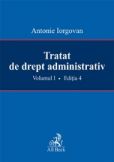 Tratat de drept administrativ. Volumul I. Editia 4