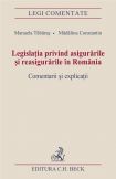 Legislatia privind asigurarile si reasigurarile in Romania. Comentarii si explicatii