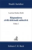 Raspunderea civila delictuala subiectiva. Editia 2