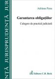 Garantarea obligatiilor. Culegere de practica judiciara