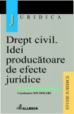 Drept civil. Idei producatoare de efecte juridice