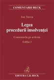 Legea procedurii insolventei. Comentarii pe articole. Editia 3