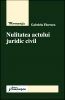 Nulitatea actului juridic civil