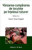 Vanzarea-cumpararea de locuinte pe intelesul tuturor. Editia 2