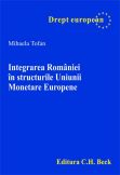 Integrarea Romaniei in structurile Uniunii Monetare Europene