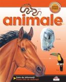 Animale - Prima mea enciclopedie