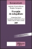 Excepţia de nelegalitate. Jurisprudenţa Secţiei de contencios administrativ şi fiscal a ICCJ pe anul 2009