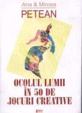 Ocolul lumii in 50 de jocuri creative