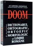 DOOM Dictionarul Ortografic,Ortoepic si Morfologic al Limbii Romane