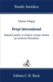 Drept international. Statutul juridic al fortelor armate straine pe teritoriul Romaniei