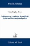 Calificarea si conflictul de calificari in dreptul international privat