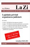 Legislatia privind organizarea judiciara (actualizat la 20.01.2011)
