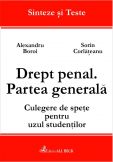 Drept penal. Partea generala. Culegere de spete pentru uzul studentilor