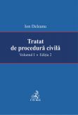 Tratat de procedura civila. Volumul I. Editia 2