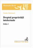 Dreptul proprietatii intelectuale. Editia 2