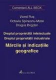 Dreptul proprietatii intelectuale. Dreptul proprietatii industriale. Marcile si indicatiile geografice