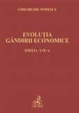 Evolutia gandirii economice. Editia a IV-a