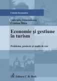 Economie si gestiune in turism. Probleme, proiecte si studii de caz 