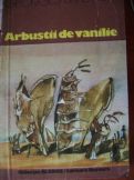 Arbustii de vanilie