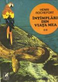 Intamplari din viata mea (vol. I si II)