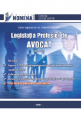 Legislatia profesiei de avocat - Acte normative si Teste Grila (editia 2011)