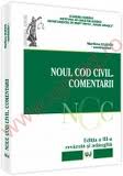 Noul Cod civil. Comentarii. Editia a III-a. Revazuta si adaugita