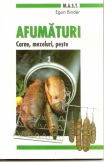 Afumaturi. Carne, mezeluri, peste