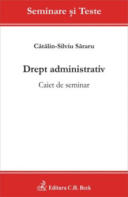 Drept administrativ. Caiet de seminar