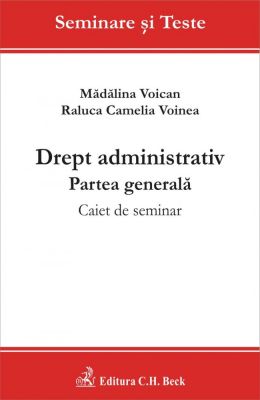 Drept administrativ. Partea generala. Caiet de seminar