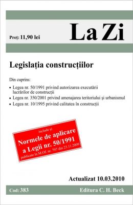 Legislatia constructiilor (actualizat la 10.03.2010)