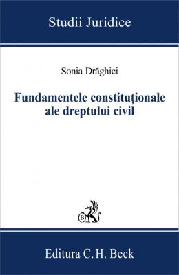 Fundamentele constitutionale ale dreptului civil