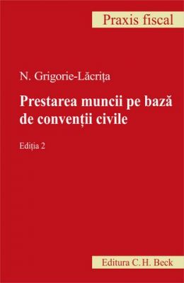 Prestarea muncii pe baza de conventii civile. Editia 2