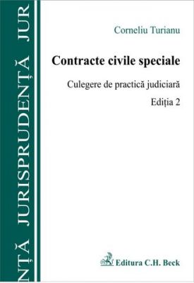 Contracte civile speciale. Culegere de practica judiciara