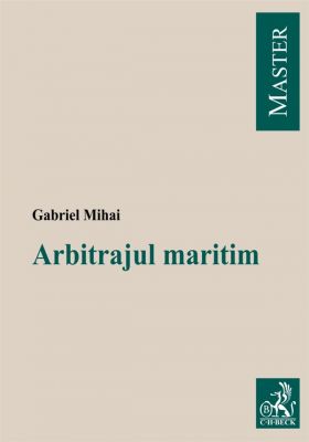 Arbitrajul maritim (Mihai Gabriel) 