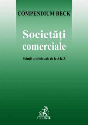 Societati comerciale. Solutii profesionale de la A la Z