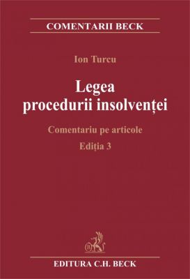 Legea procedurii insolventei. Comentarii pe articole. Editia 3