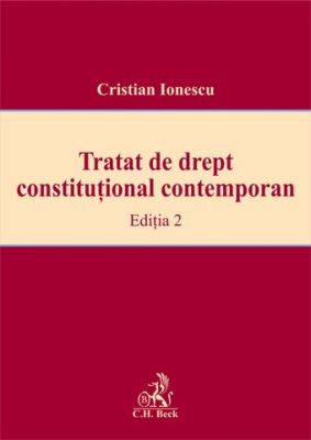 Tratat de drept constitutional contemporan. Editia 2