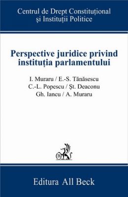 Perspective juridice privind institutia parlamentului