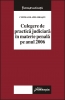 Curtea de Apel Braşov. Culegere de practică judiciară în materie penală pe anul 2006