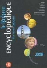 Le Robert Encyclopedique Des Noms Propres 2008