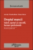 Dreptul muncii. Salarii, sporuri şi concedii, formare profesională. Practică judiciară