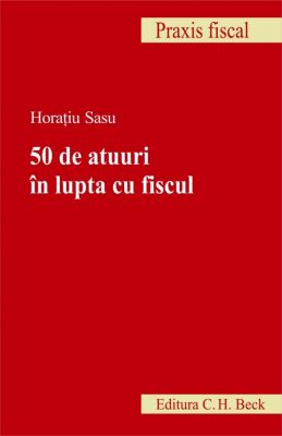 50 de atuuri in lupta cu fiscul