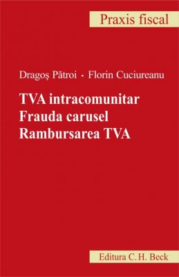 TVA intracomunitar. Frauda carusel. Rambursarea TVA