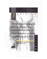 Drept international privat. Protectia consumatorilor si raspunderea pentru produsele nocive