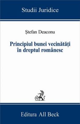 Principiul bunei vecinatati in dreptul romanesc