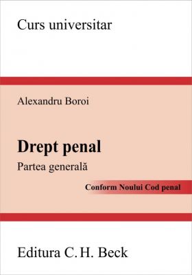 Drept penal. Partea generala. Conform Noului Cod Penal