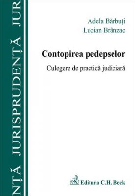 Contopirea pedepselor. Culegere de practica judiciara