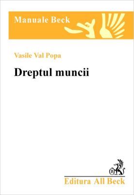 Dreptul muncii (Popa Val Vasile)