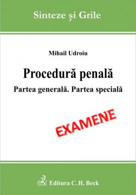 Procedura penala. Partea generala. Partea speciala